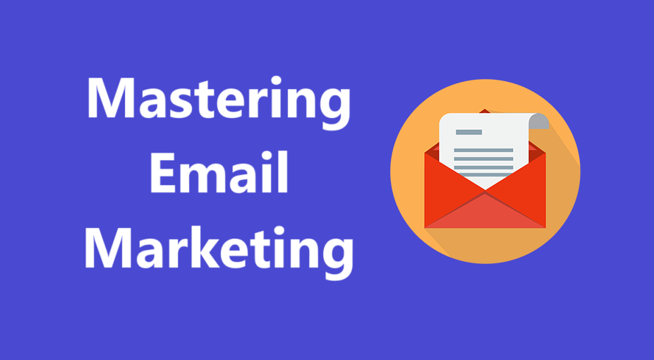 Mastering Email Marketing: Benefits, Strategies, and Examples