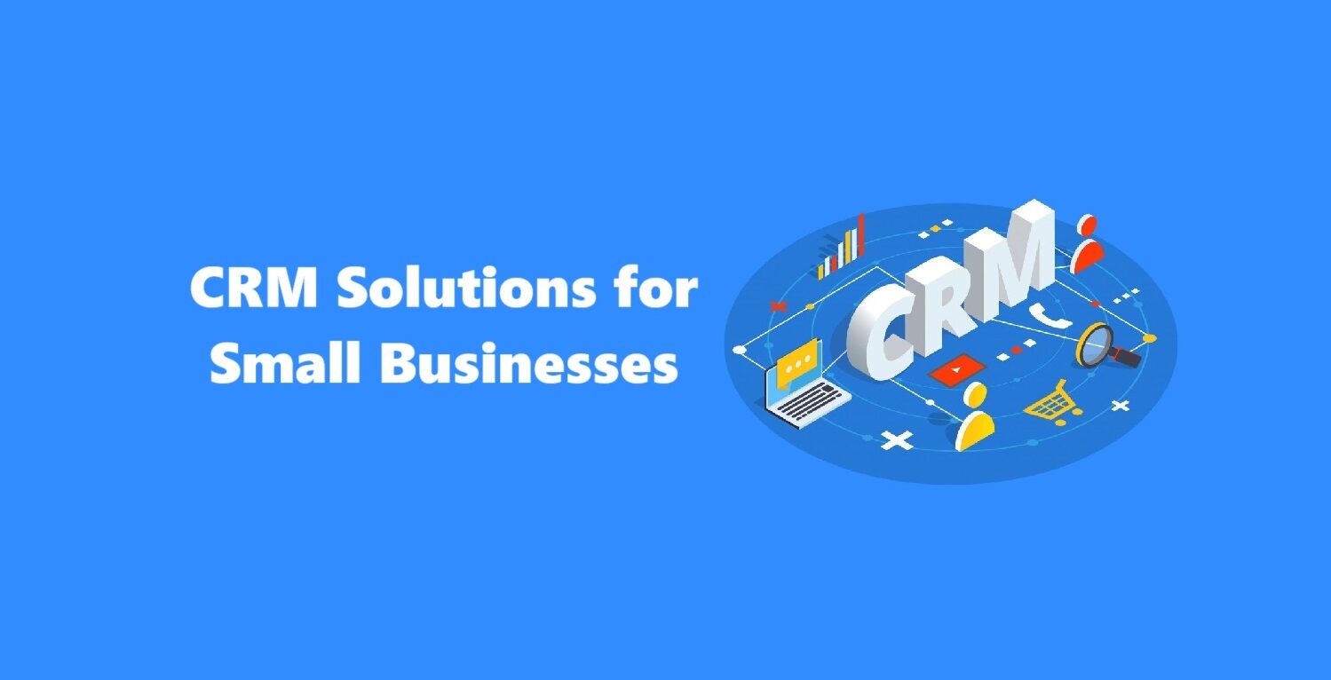 Top 15 CRM Solutions for Small Businesses: Comparison Guide
